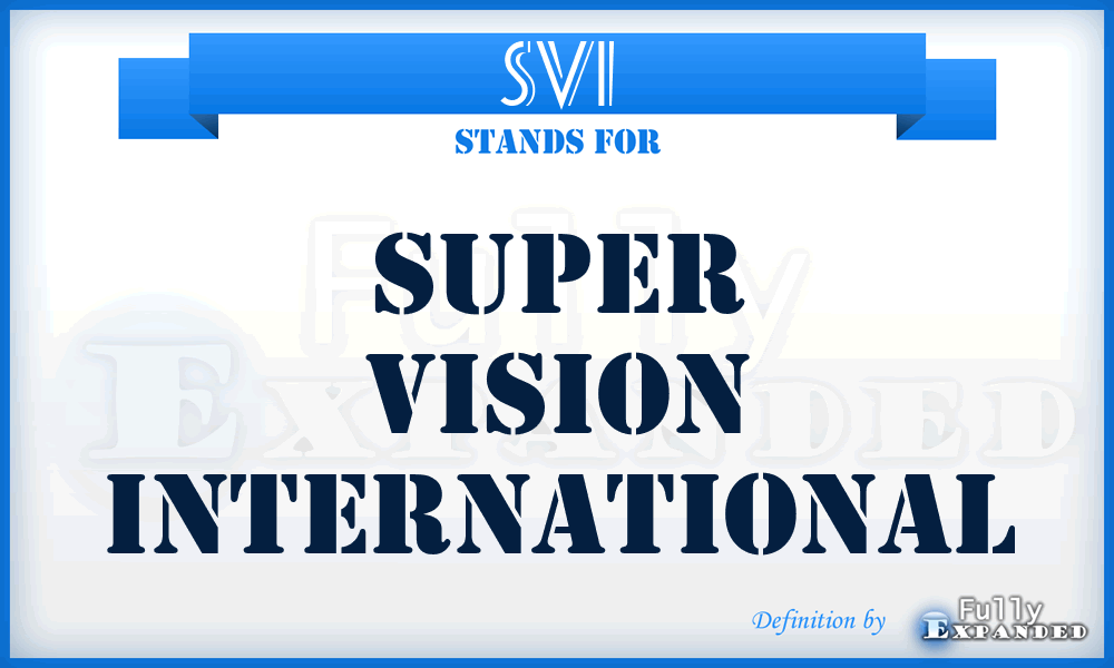 SVI - Super Vision International