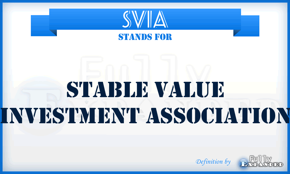 SVIA - Stable Value Investment Association