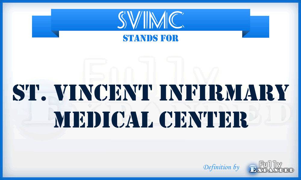 SVIMC - St. Vincent Infirmary Medical Center