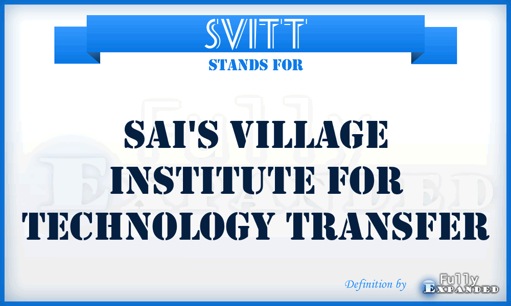 SVITT - Sai's Village Institute for Technology Transfer