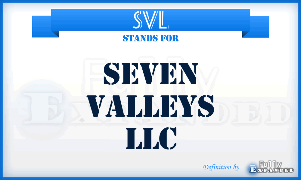 SVL - Seven Valleys LLC