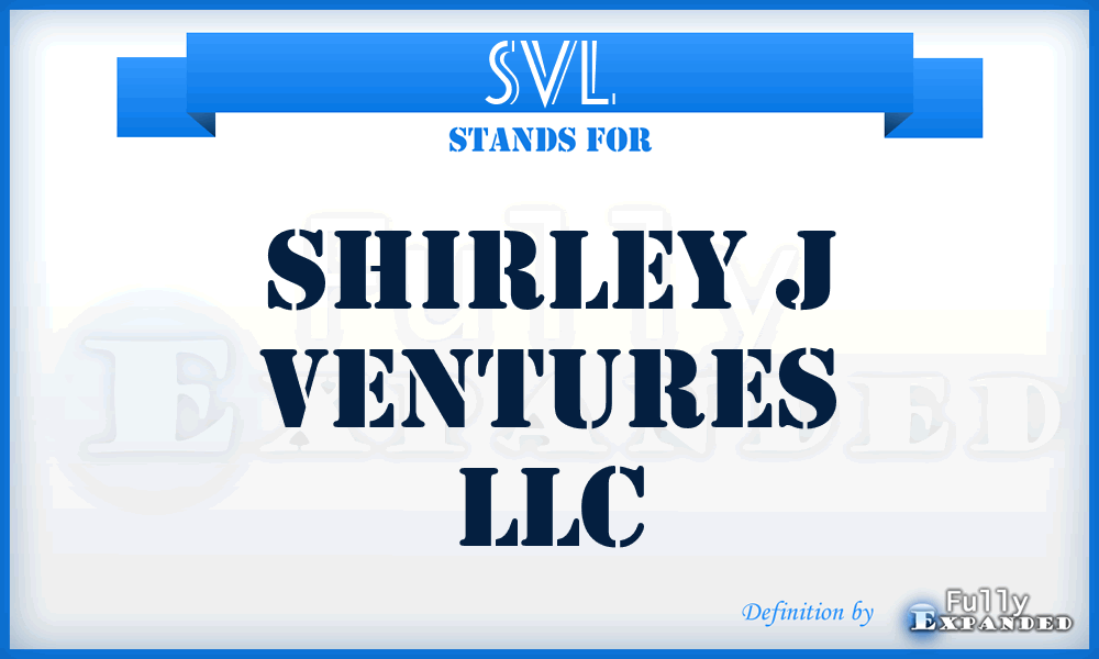 SVL - Shirley j Ventures LLC