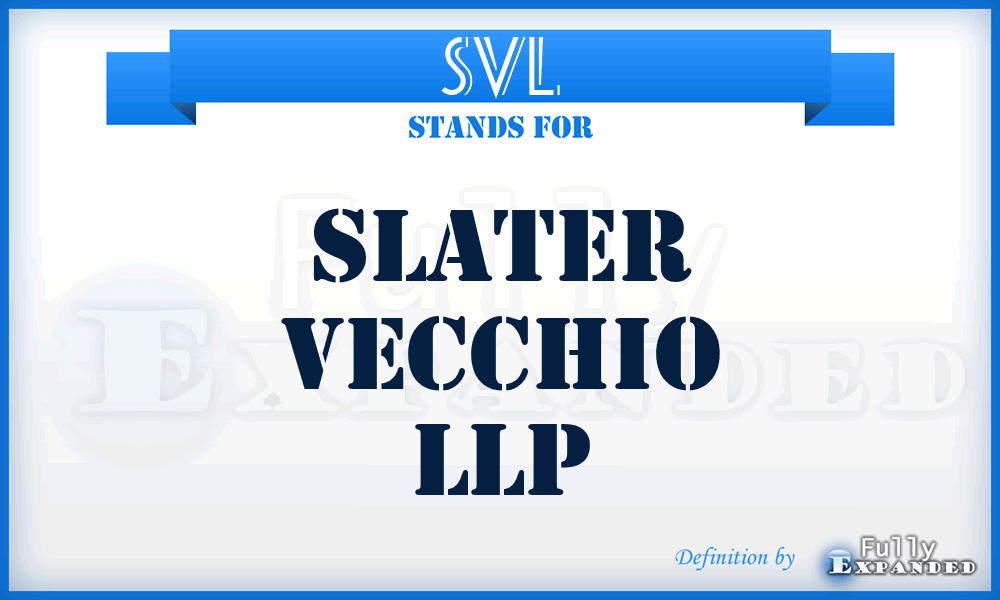 SVL - Slater Vecchio LLP