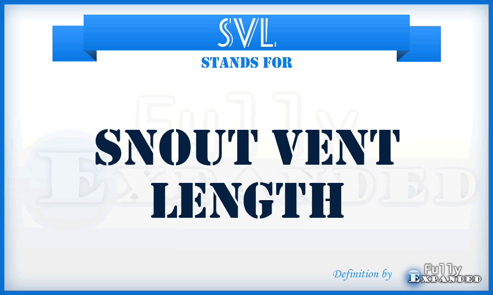 SVL - Snout Vent Length