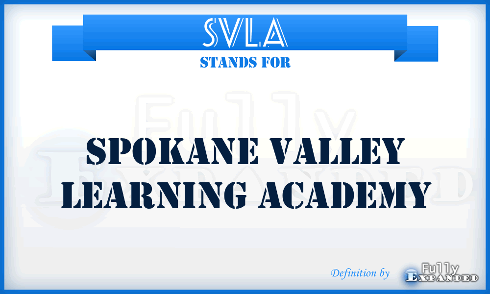SVLA - Spokane Valley Learning Academy
