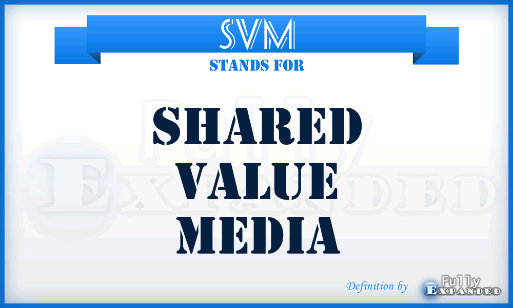 SVM - Shared Value Media