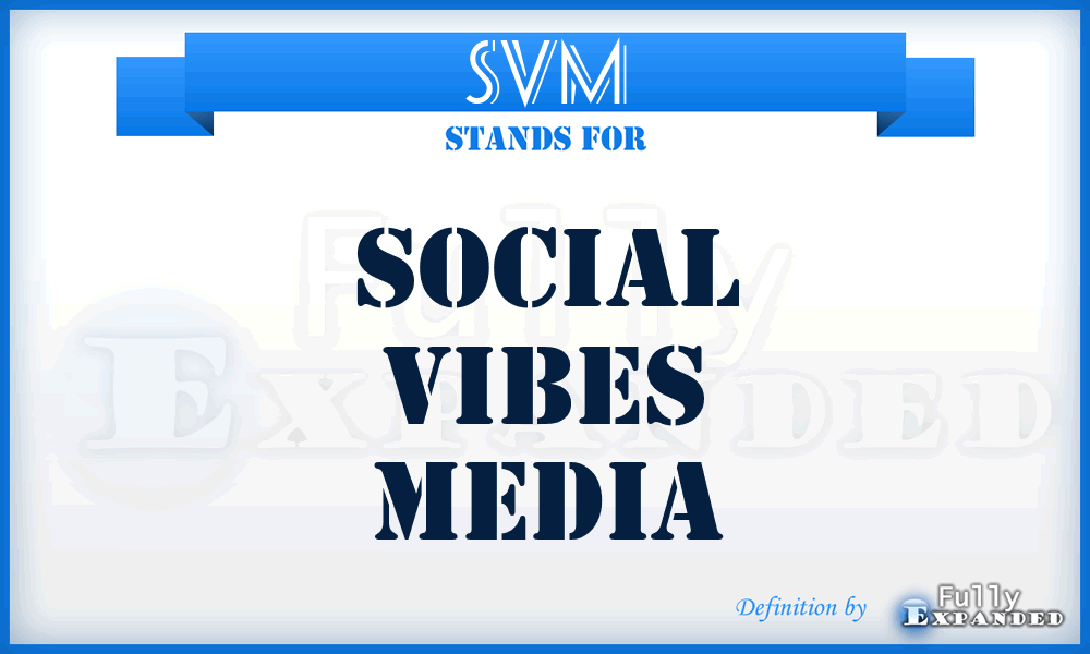 SVM - Social Vibes Media