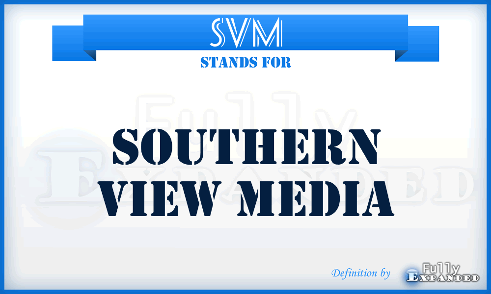 SVM - Southern View Media
