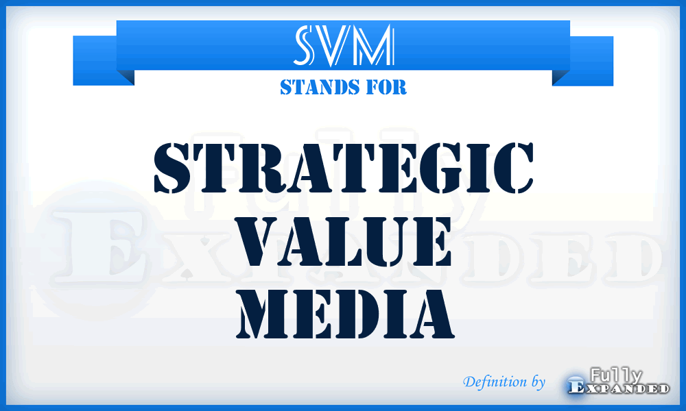 SVM - Strategic Value Media