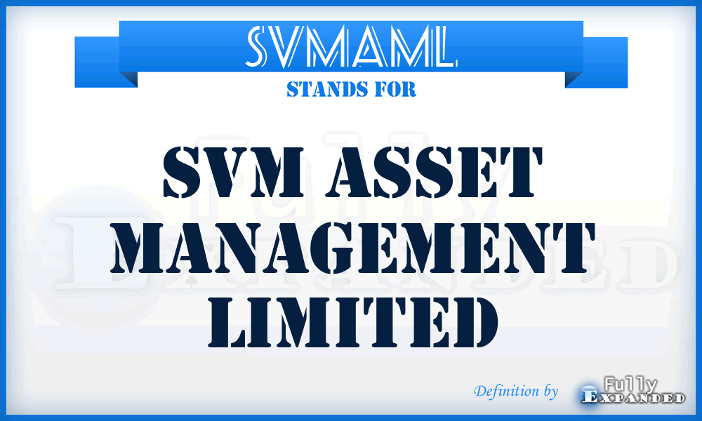 SVMAML - SVM Asset Management Limited