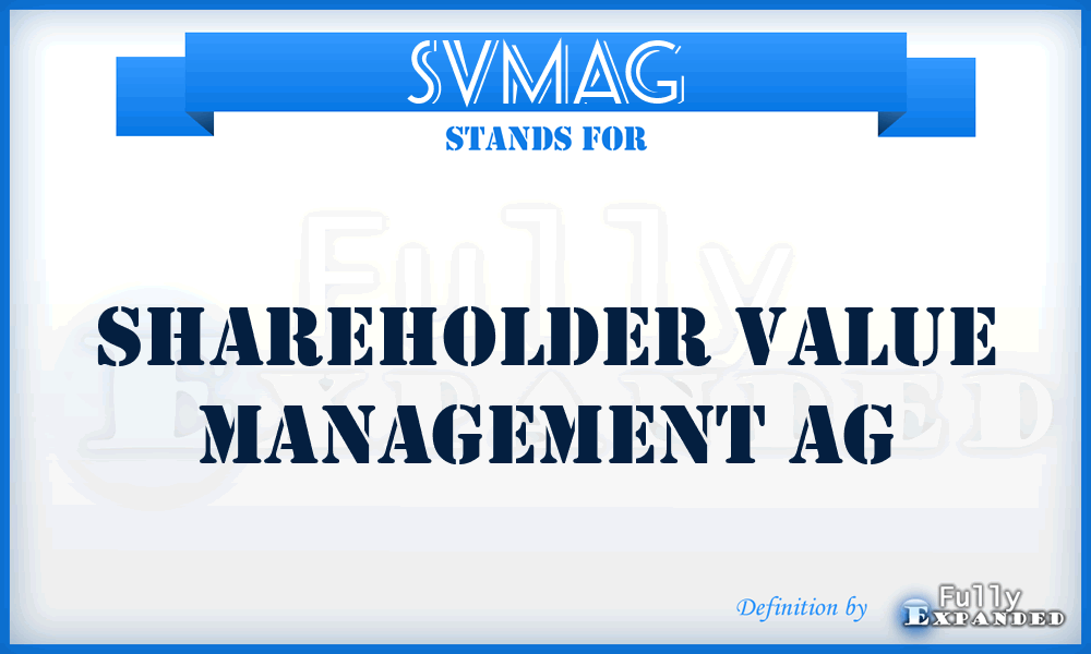 SVMAG - Shareholder Value Management AG
