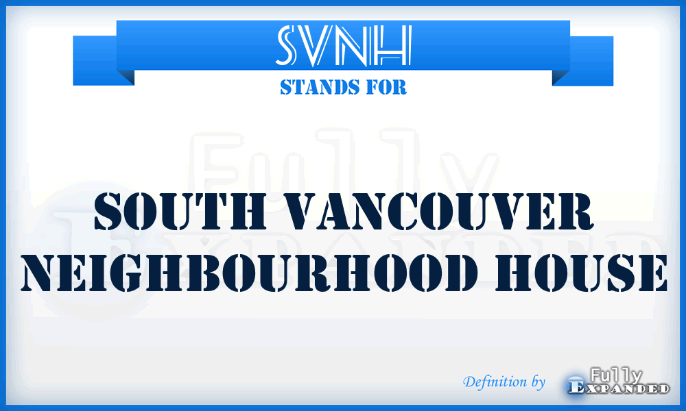 SVNH - South Vancouver Neighbourhood House