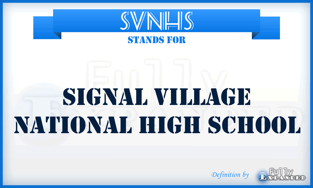 SVNHS - Signal Village National High School