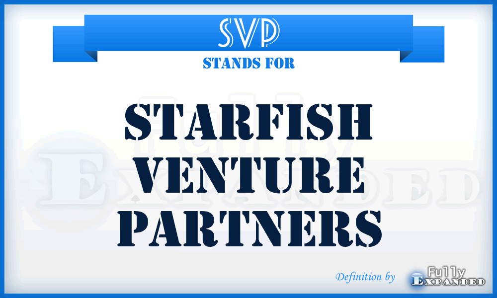 SVP - Starfish Venture Partners