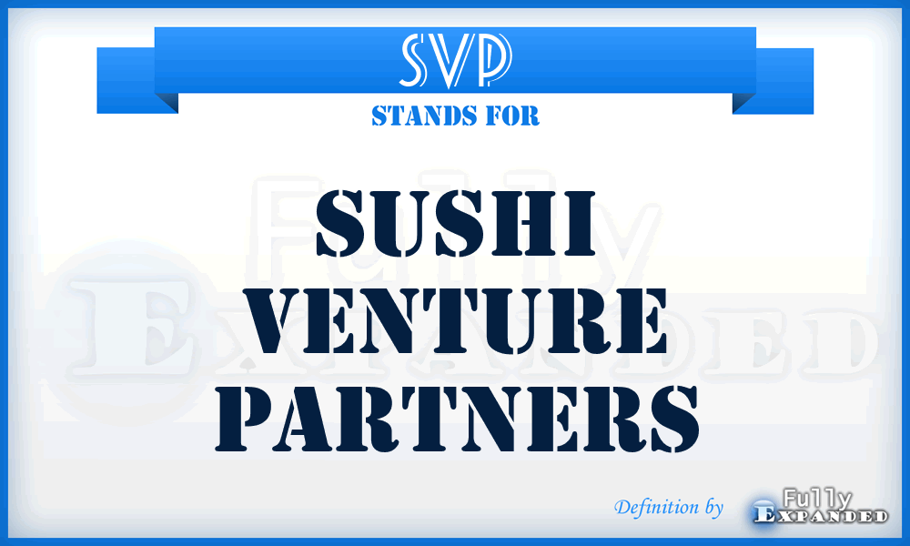 SVP - Sushi Venture Partners