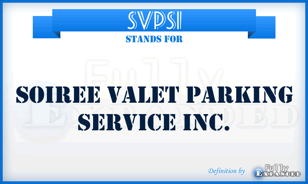 SVPSI - Soiree Valet Parking Service Inc.