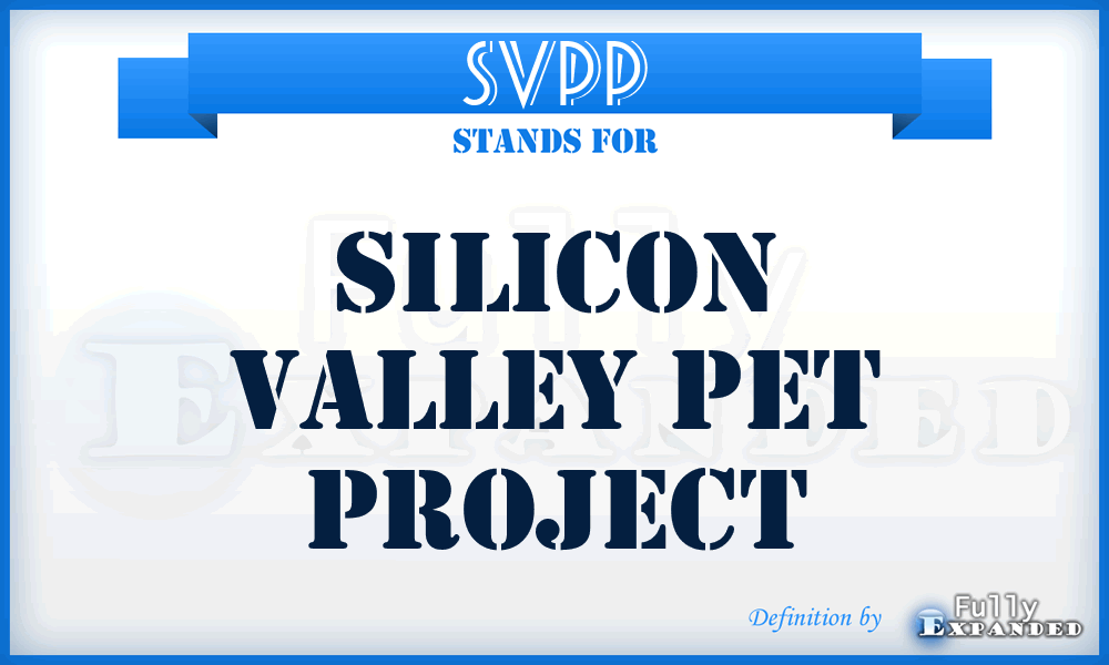 SVPP - Silicon Valley Pet Project