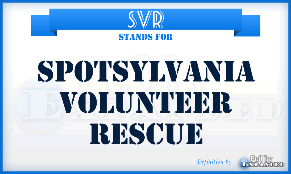 SVR - Spotsylvania Volunteer Rescue