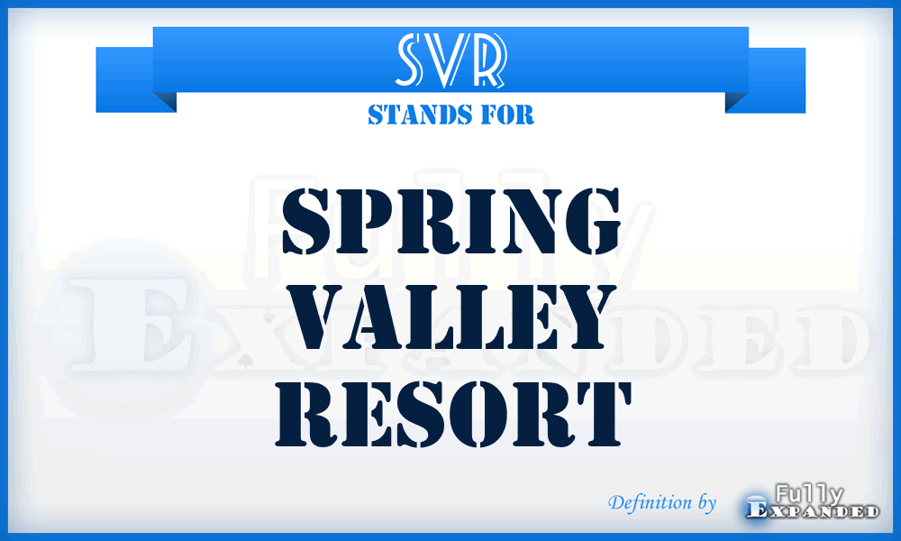 SVR - Spring Valley Resort