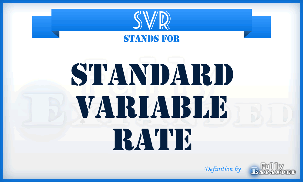 SVR - Standard Variable Rate