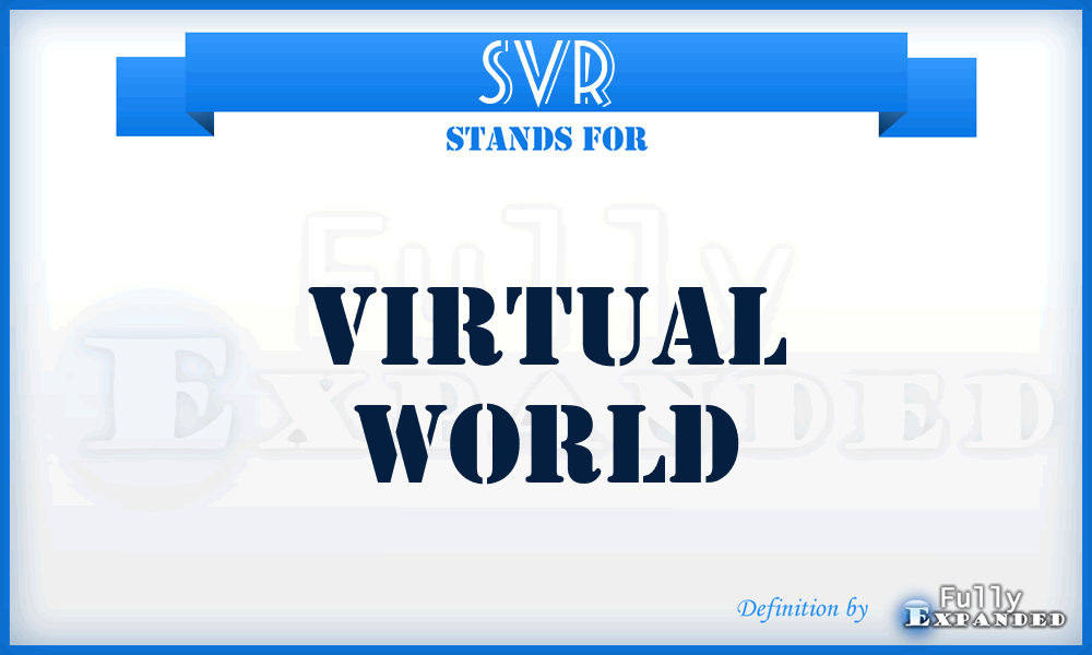 SVR - Virtual world