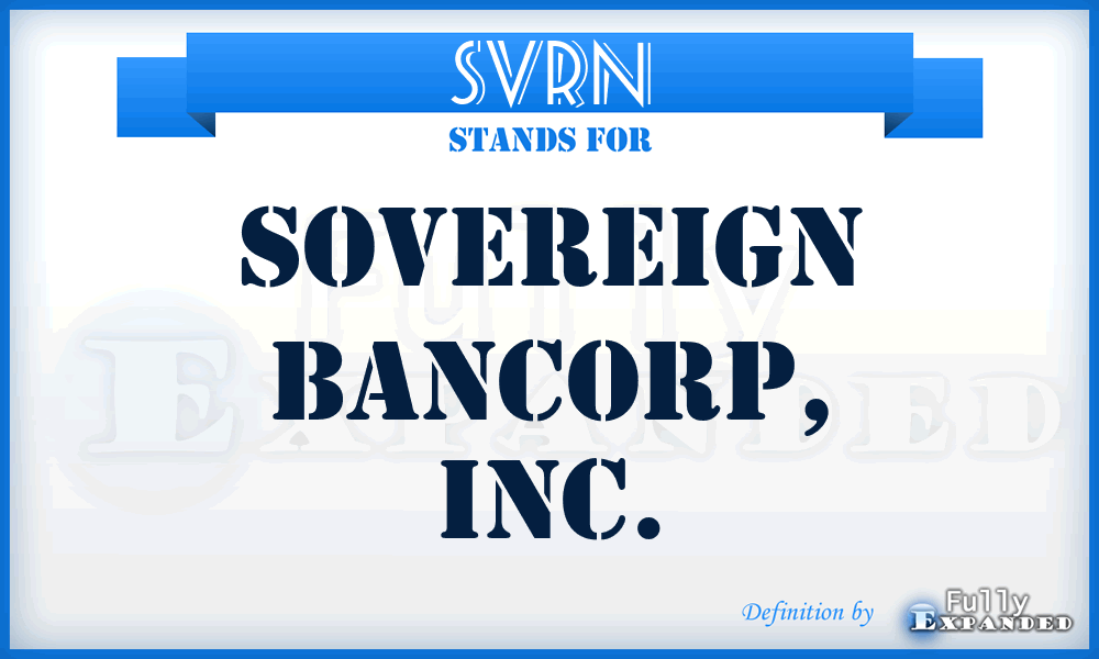 SVRN - Sovereign Bancorp, Inc.