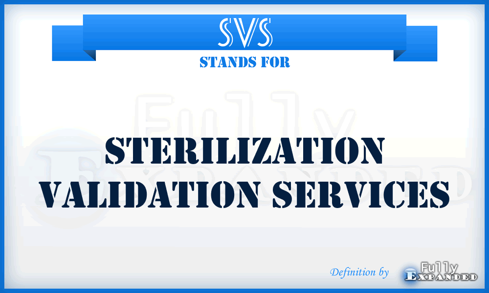 SVS - Sterilization Validation Services
