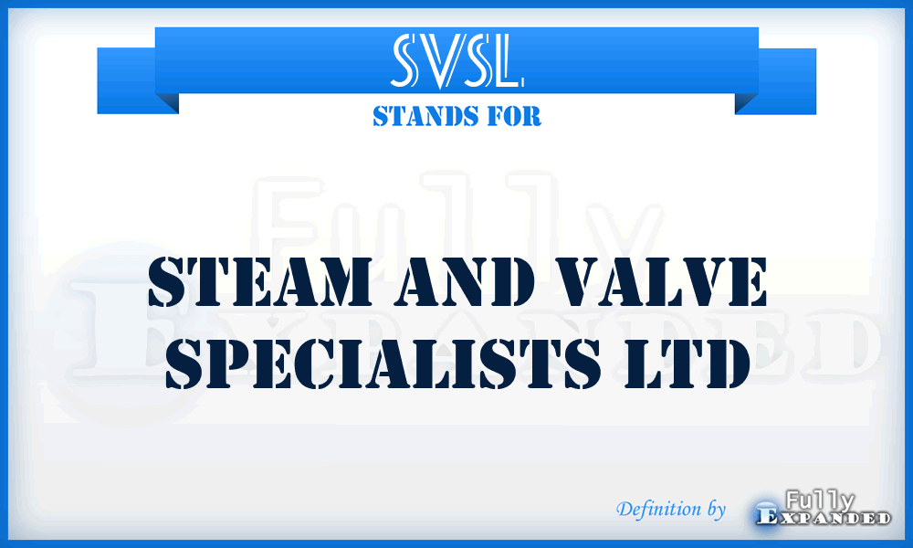 SVSL - Steam and Valve Specialists Ltd