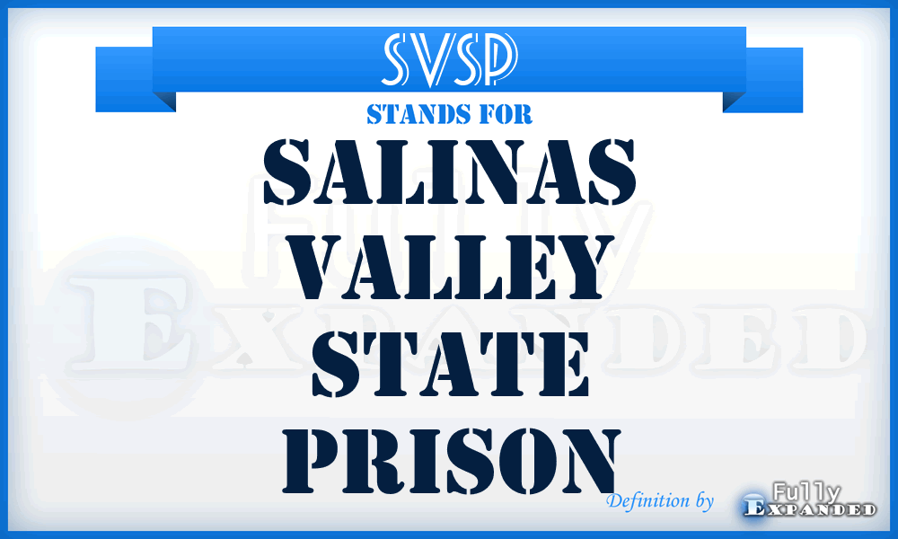 SVSP - Salinas Valley State Prison