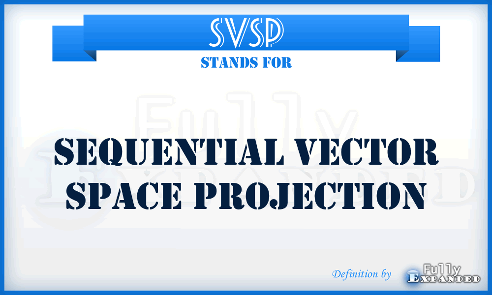 SVSP - Sequential Vector Space Projection