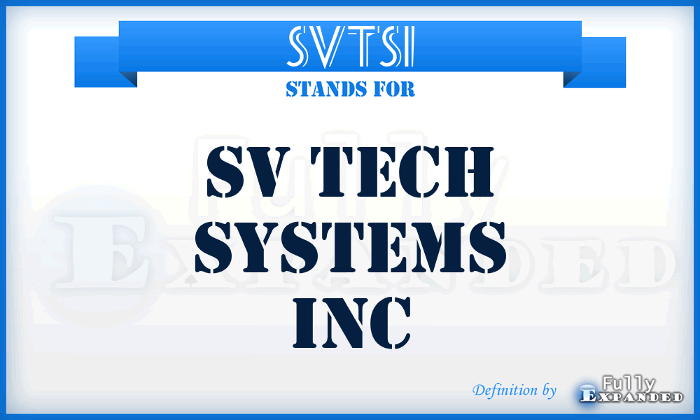 SVTSI - SV Tech Systems Inc