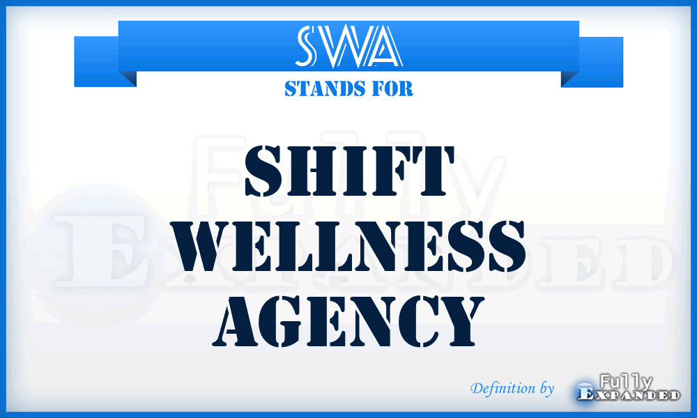 SWA - Shift Wellness Agency