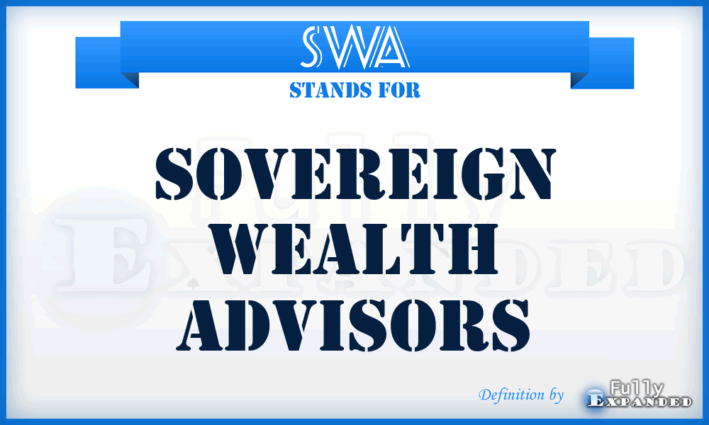 SWA - Sovereign Wealth Advisors