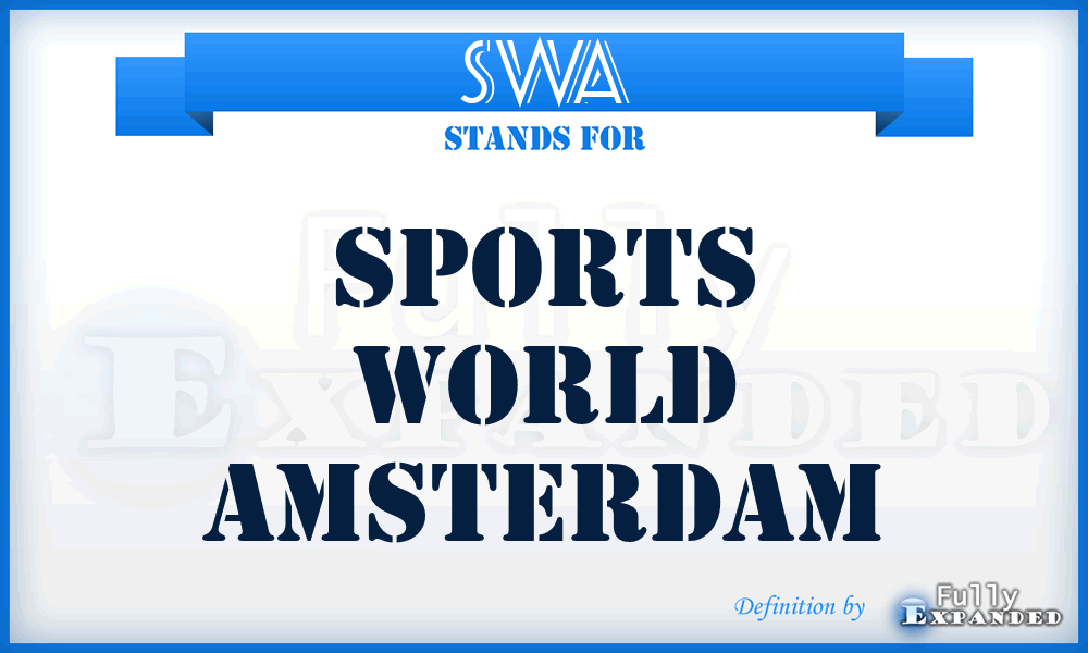SWA - Sports World Amsterdam
