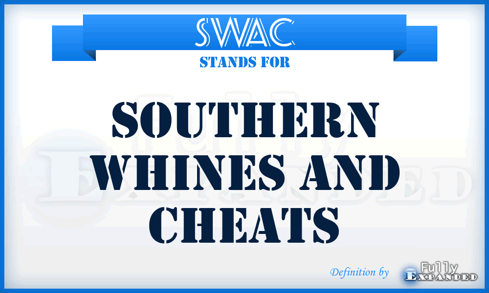 SWAC - Southern Whines And Cheats