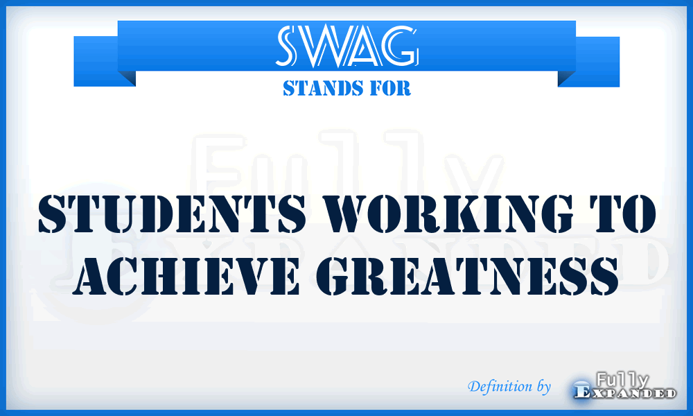 SWAG - Students Working to Achieve Greatness