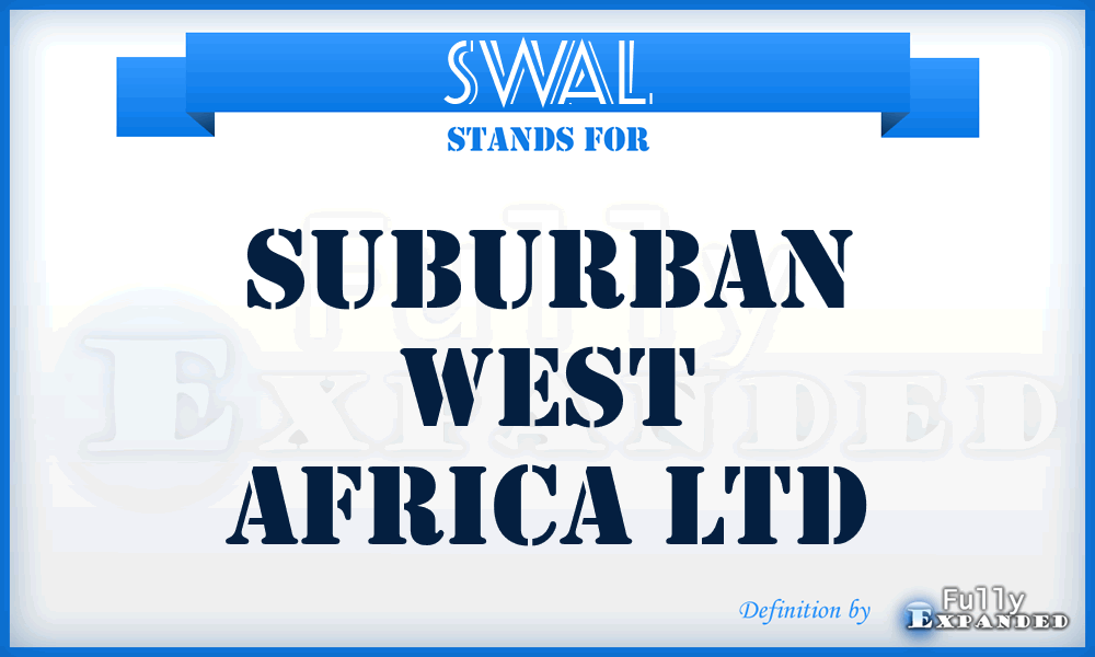 SWAL - Suburban West Africa Ltd