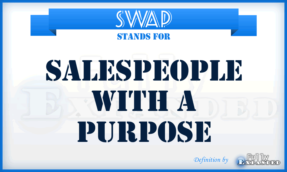 SWAP - Salespeople With A Purpose