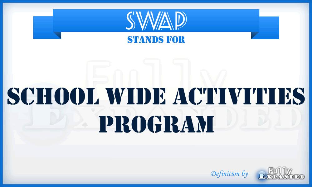 SWAP - School Wide Activities Program