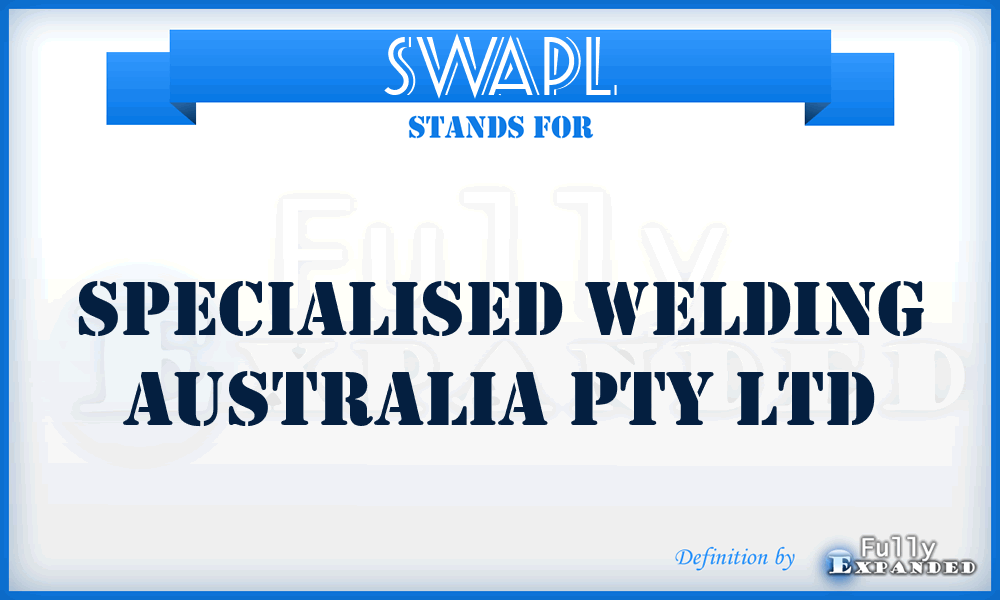 SWAPL - Specialised Welding Australia Pty Ltd