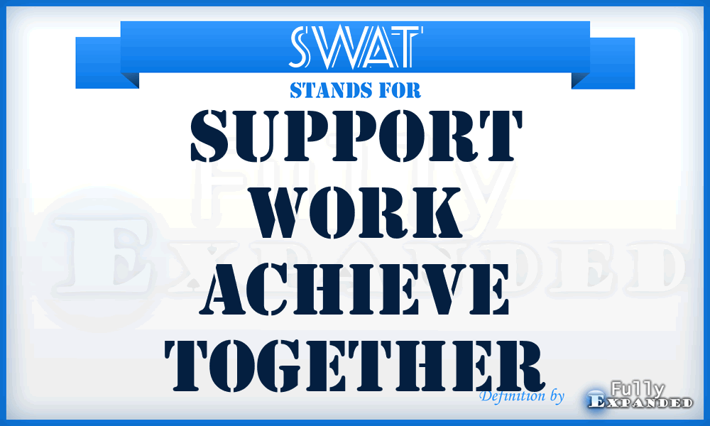 SWAT - Support Work Achieve Together