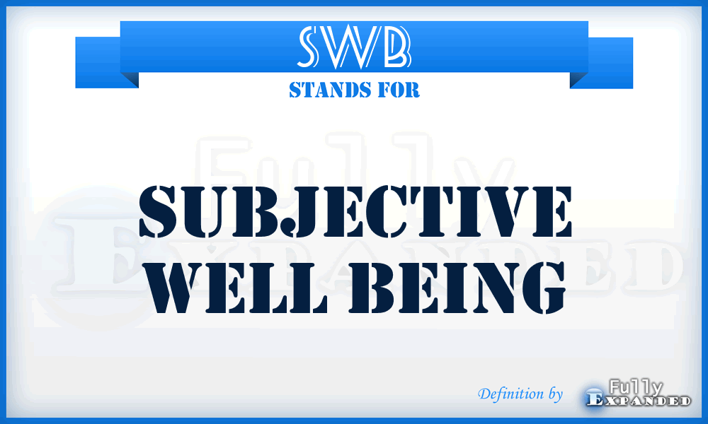 SWB - Subjective Well Being