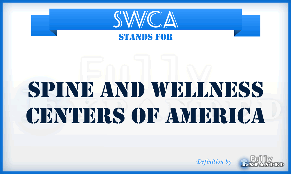 SWCA - Spine and Wellness Centers of America