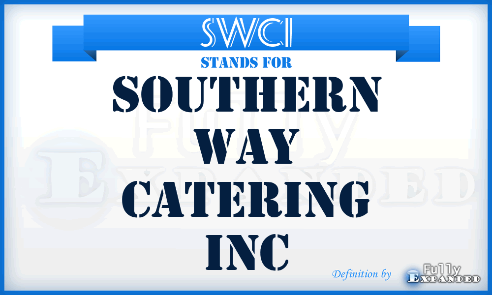 SWCI - Southern Way Catering Inc