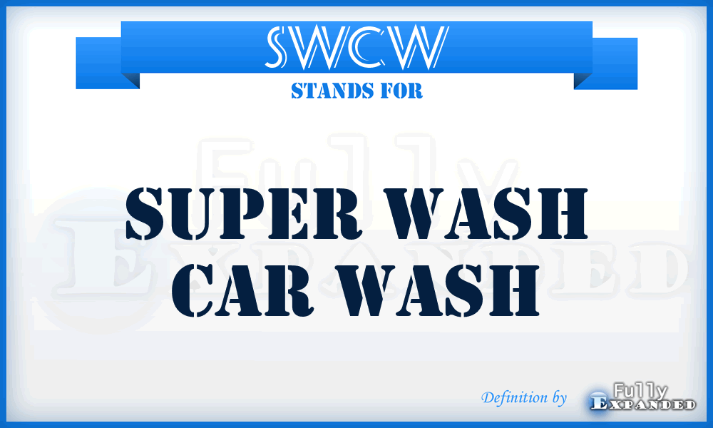 SWCW - Super Wash Car Wash