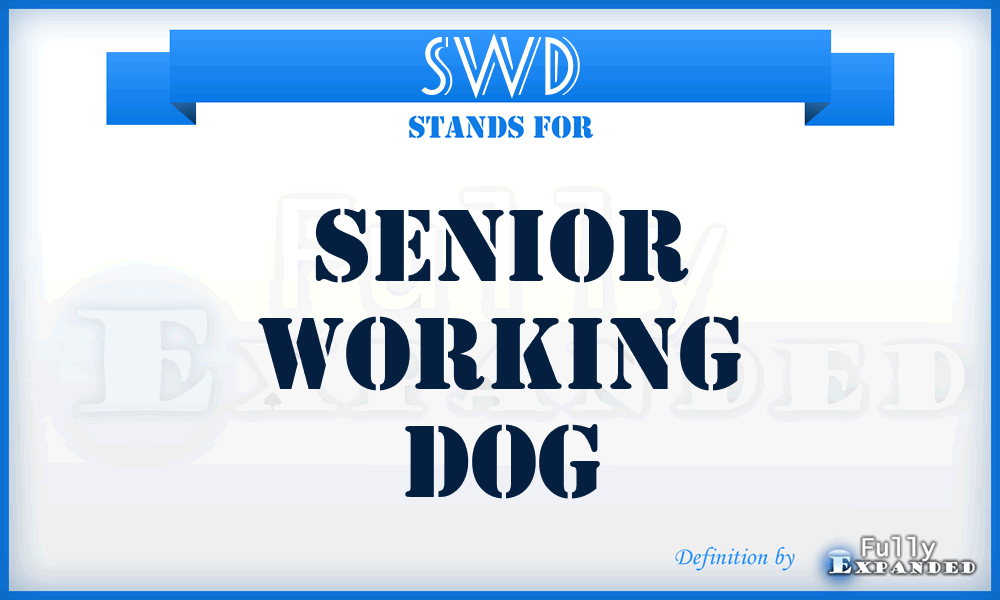 SWD - Senior Working Dog