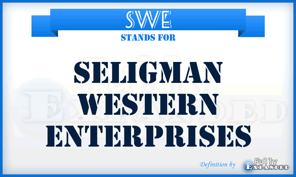 SWE - Seligman Western Enterprises