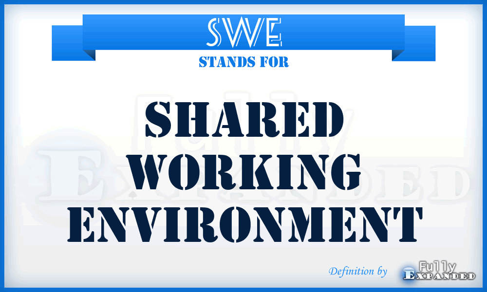 SWE - Shared Working Environment