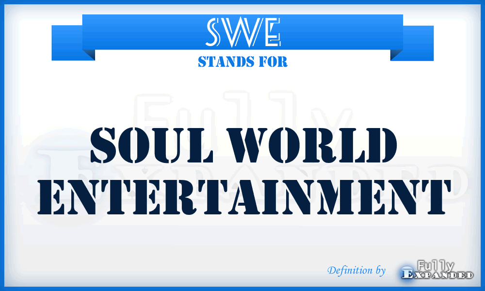 SWE - Soul World Entertainment