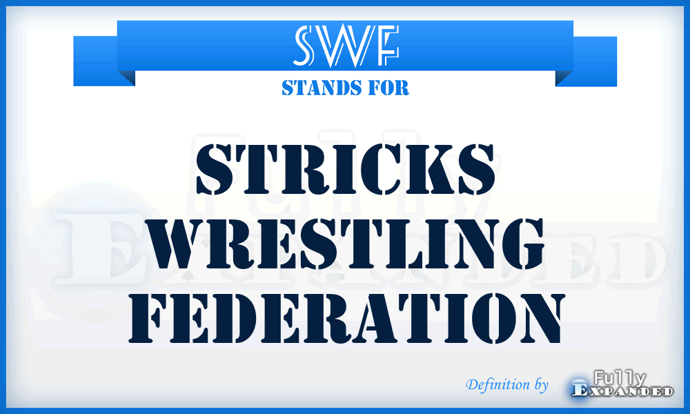 SWF - Stricks Wrestling Federation